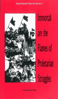 Immortal are the Flames of Proletarian Struggles