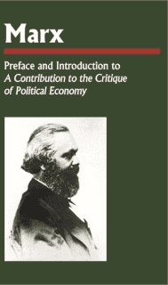 Preface and Introduction to A Contribution to the Critique of Political Economy