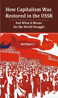 How Capitalism was Restored in the USSR