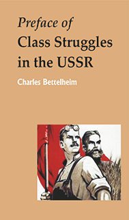 Preface of Class Struggles in the USSR